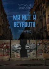 L'image montre une scène de rue avec des bâtiments de style urbain en arrière-plan. Au centre, un mur est recouvert de graffiti représentant deux mains sortant de fissures. Le titre "MA NUIT À BEYROUTH" est écrit en haut. L'ambiance évoque un mélange de créativité et de tensions urbaines.