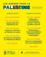 L'image présente un programme pour un événement, intitulé "Les assises pour la Palestine". Les informations sont organisées par date, avec des horaires, des titres de tables rondes et des sujets abordés, tels que le génocide des Palestiniens et la colonisation. Les couleurs dominantes sont le jaune et le noir.